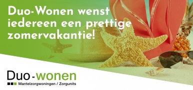 Duo-Wonen wenst iedereen een prettige zomervakantie!
